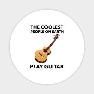 The Coolest People On Earth Play Guitar Magnet